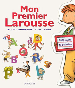 Mon premier Larousse, 4/7 ans: Le dictionnaire des 4-7 ans 