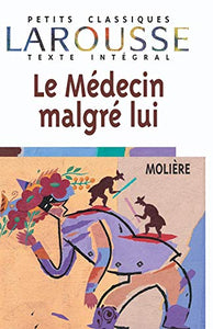 Le Medecin Malgre Lui 