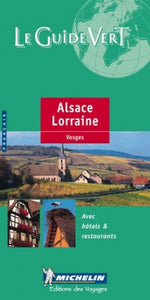 Alsace, Lorraine, Vosges Green Guide 