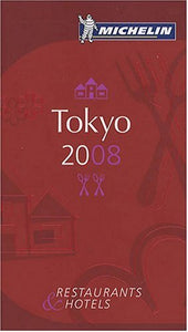 The Michelin Guide Tokyo 2008 