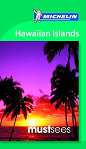 Must Sees Hawaiian Islands 