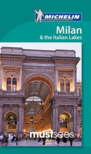 Must Sees Milan & the Italian Lakes 