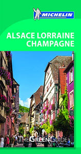 Alsace Lorraine Champagne - Michelin Green Guide 