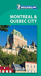 Montreal & Quebec City - Michelin Green Guide 