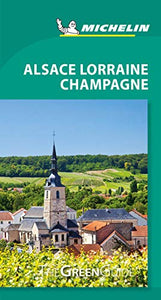 Michelin Green Guide Alsace Lorraine Champagne (Travel Guide) 