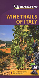 Wine Trails of Italy - Michelin Green Guide 