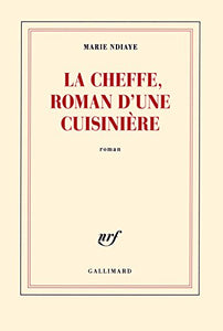 La cheffe, roman d'une cuisiniere 