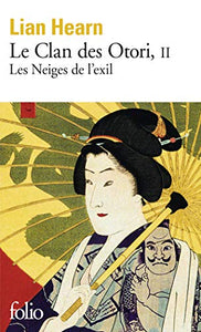 Le Clan des Otori 2/Les Neiges de l'exil 