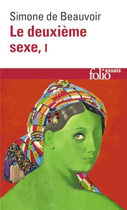 Le deuxieme sexe. Tome 1 