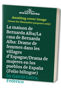 La maison de Bernarda Alba/La casa de Bernarda Alba 