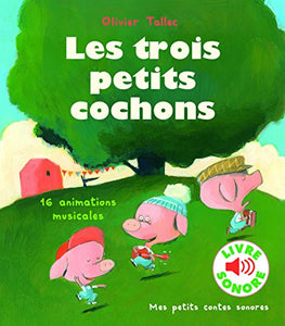 Mes petits contes sonores/Les trois petits cochons 