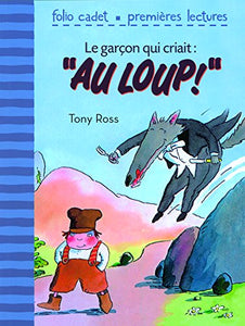 Le Garcon Qui Criait Au Loup 