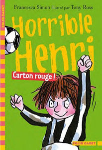 Horrible Henri, 8 : Carton rouge ! (Folio Cadet) 