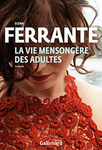 La Vie Mensongère Des Adultes 