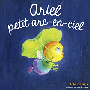 Ariel, petit arc-en-ciel 