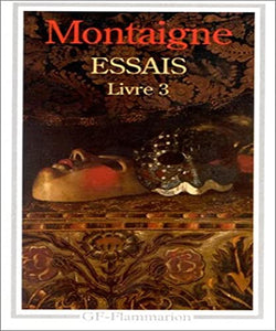 Essais - Livre troisieme 