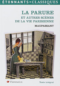 La Parure Et Autres Scenes De La Vie Parisienne 