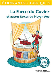 La Farce du cuvier et autres farces du Moyen-Age 