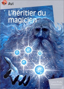 L'heritier du magicien: FANTASTIQUE, JUNIOR DES 9/10ANS (LITTÉRATURE JEUNESSE (A)) 