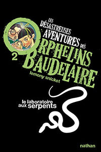 Les desastreuses aventures des Orphelins Baudelaire 