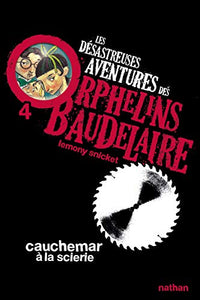 Les desastreuses aventures des Orphelins Baudelaire 