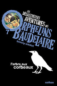 Les desastreuses aventures des Orphelins Baudelaire 