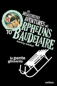 Les desastreuses aventures des Orphelins Baudelaire 