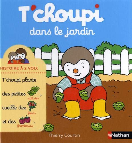 T'choupi dans le jardin