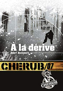 Cherub 7/A la derive 