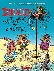 Iznogoud - Tome 3 - Iznogoud et les vacances du Calife 