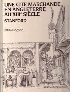 Une Cite Marchande en angleterre au XIIIe Siecle (Collection dirigee par Martine et Daniel Sassier) 