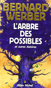 Arbre Des Possibles Et Autres Histoires (L') 