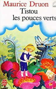 Tistou, les pouces verts 