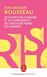 Discours sur l'origine et les fondements de l'inegalite parmis les 