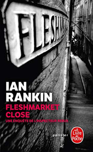 Fleshmarket Close, Une Enquete De L'Inspecteur Rebus 