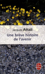 Une Breve Histoire De L'Avenir 