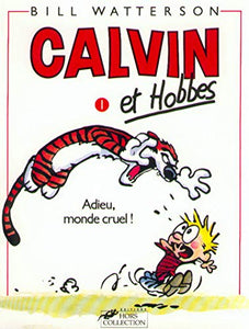 Calvin & Hobbes 1/Adieu Monde Cruel 