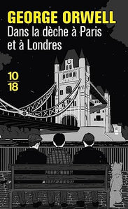 Dans la dèche à Paris et à Londres (Littérature étrangère) 