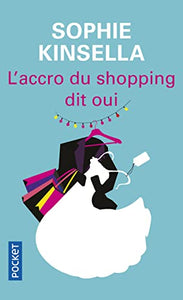 L'Accro Du Shopping Dit Oui 