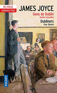 Dubliners/Gens de Dublin (Four stories) 