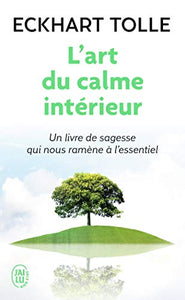 L'art du calme interieur 