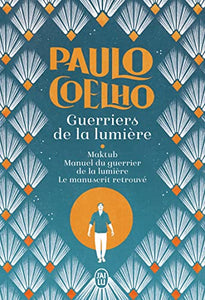 Guerriers de la lumière: Trilogie 