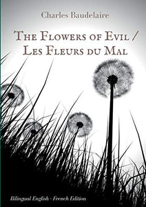 The Flowers of Evil / Les Fleurs du Mal 