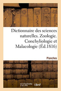 Dictionnaire Des Sciences Naturelles. Planches. Zoologie. Conchyliologie Et Malacologie 