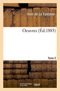 Oeuvres. Tome 2 