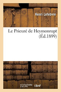 Le Prieuré de Heymonrupt 