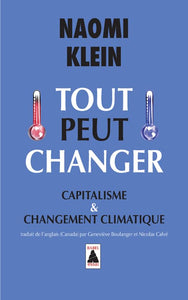 TOUT PEUT CHANGER (BABEL): CAPITALISME ET CHANGEMENT CLIMATIQUE 