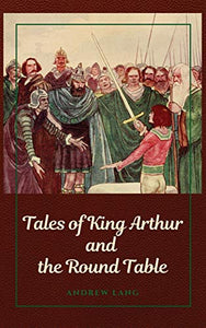 Tales of King Arthur and the Round Table 