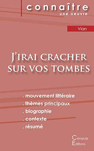 Fiche de lecture J'irai cracher sur vos tombes de Boris Vian (Analyse litteraire de reference et resume complet) 