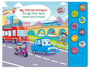 My First Sound Book: Toot Zoom 